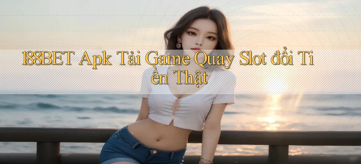 188bet   Website Game 2026   Bản Tải Sẵn