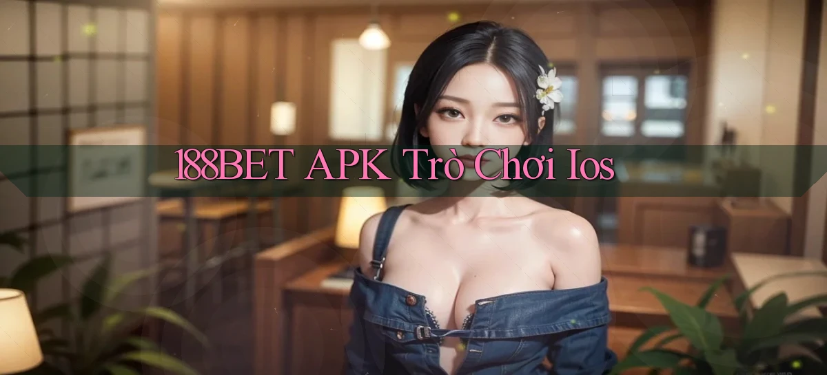 188bet APK trò chơi ios