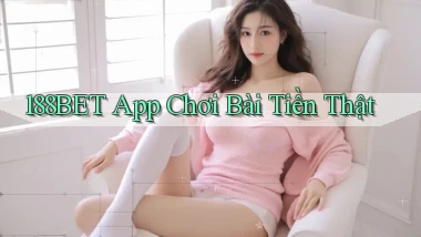 188bet app chơi bài tiền thật