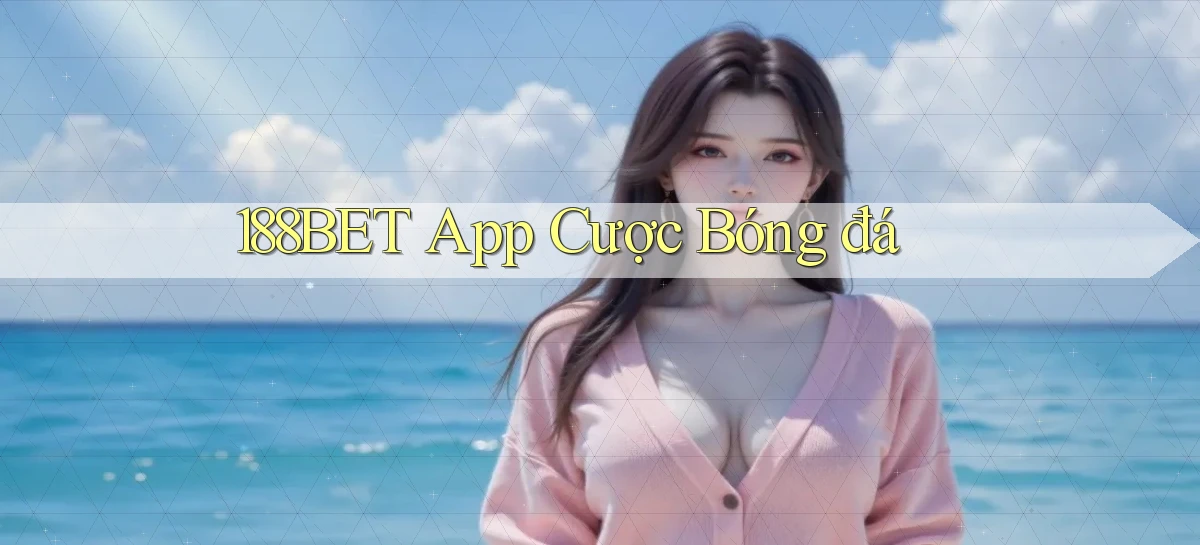188bet   Website Game 2026   Bản Tải Sẵn