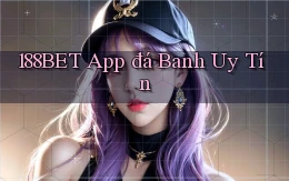 188bet app đá banh uy tín