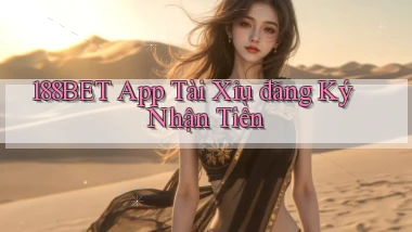 188bet app tài xỉu đăng ký nhận tiền