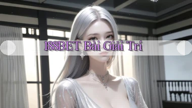 188bet bài giải trí