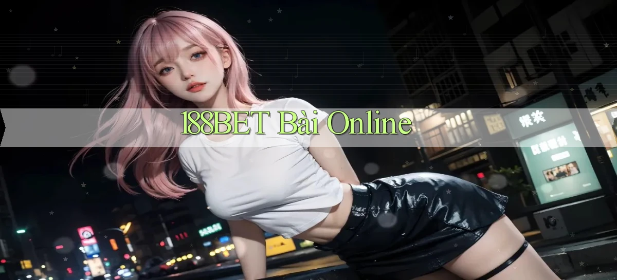 188bet   Website Game 2026   Bản Tải Sẵn