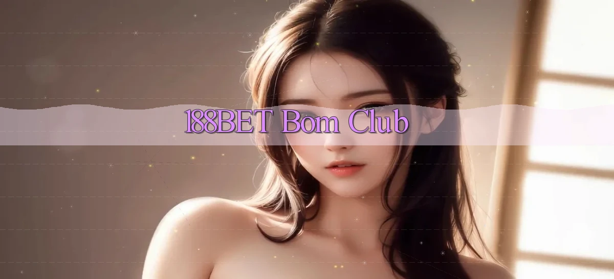 188bet bom club