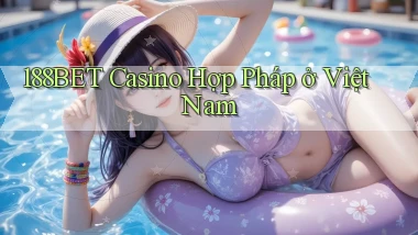 188bet casino hợp pháp ở việt nam