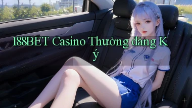 188bet casino thưởng đăng ký