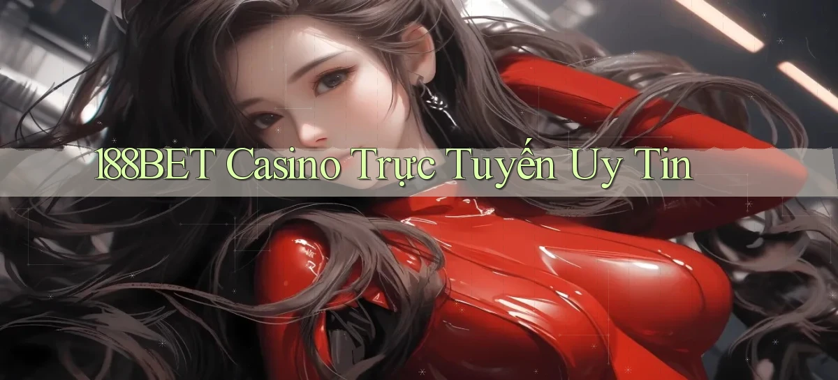 188bet casino trực tuyến uy tín