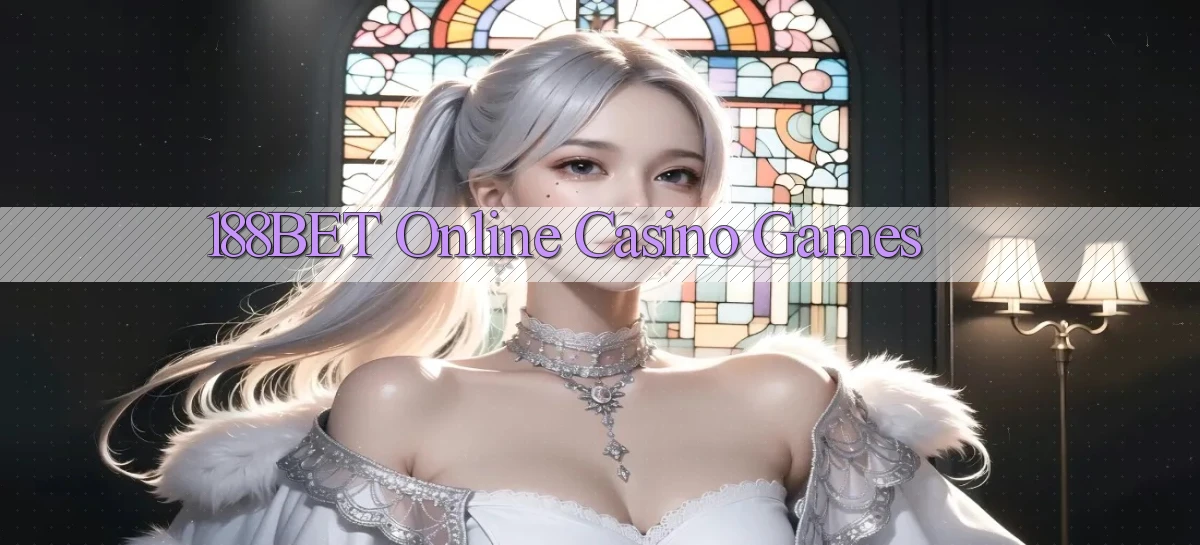 188bet Online Casino Games