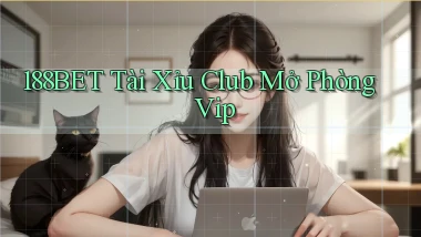188bet  tài xỉu club mở phòng vip