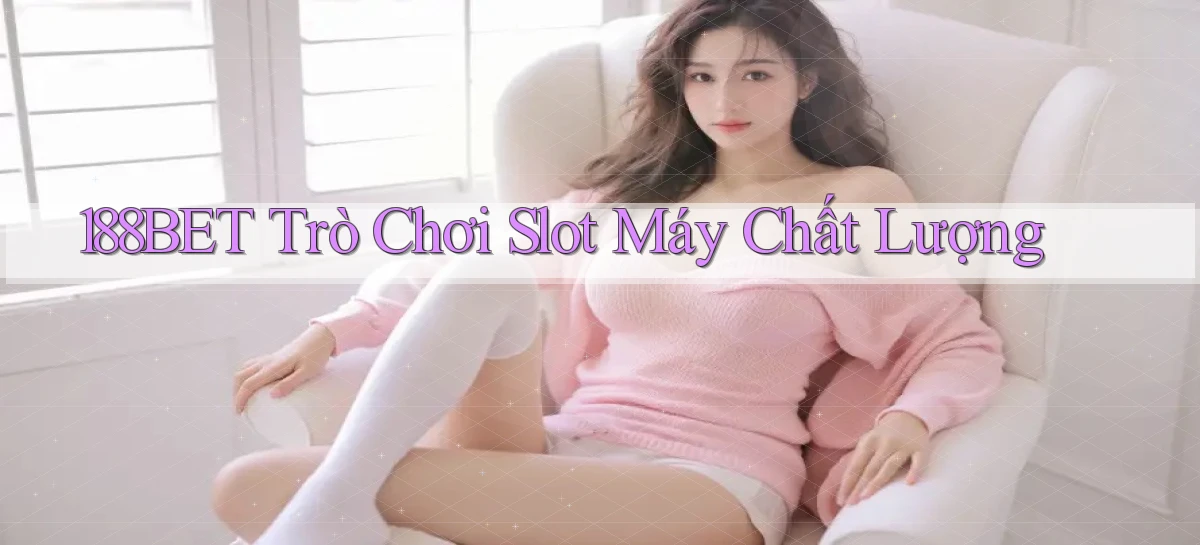 188bet   Website Game 2026   Bản Tải Sẵn