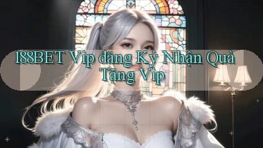 188bet  vip đăng ký nhận quà tặng vip