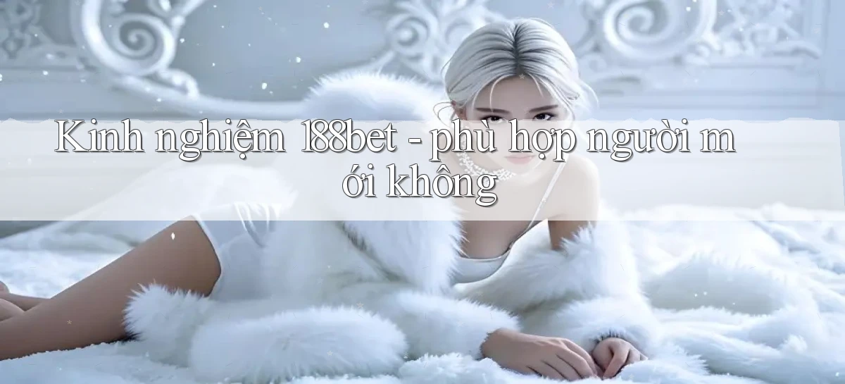 188bet   Website Game 2026   Bản Tải Sẵn