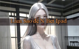 làm sao để n bet ipad