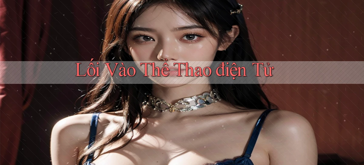 Lối vào Thể thao điện tử