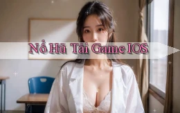 nổ hũ Tải game iOS