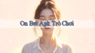 on bet apk trò chơi