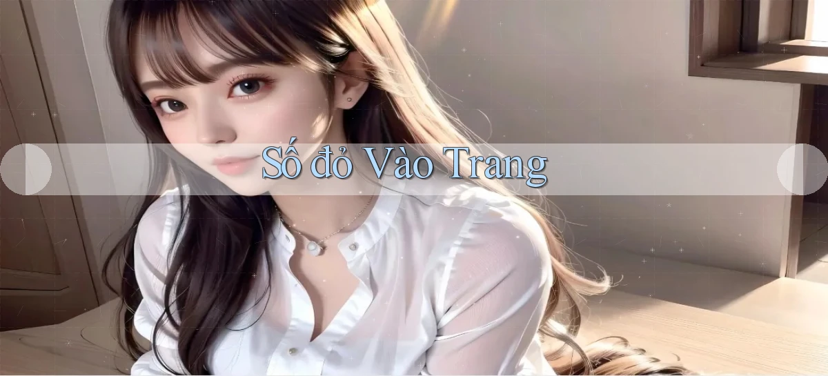 số đỏ Vào trang