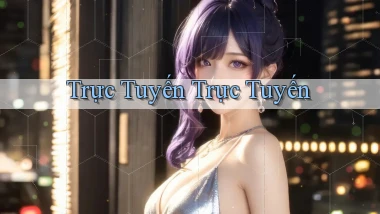 Trực tuyến Trực tuyến